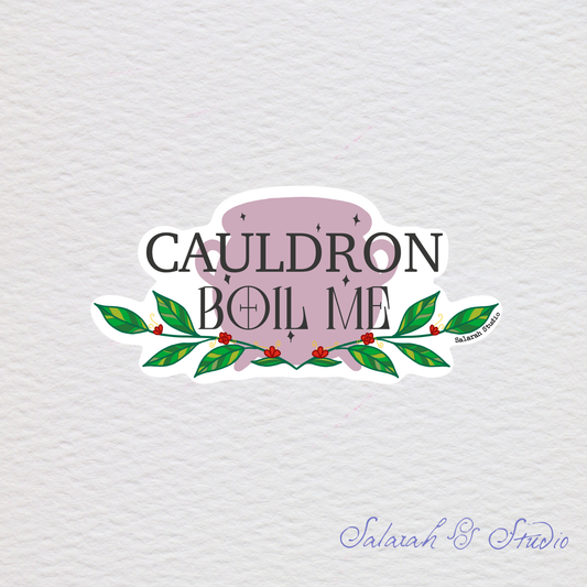 Cauldron Boil Me - ACOTAR Sticker