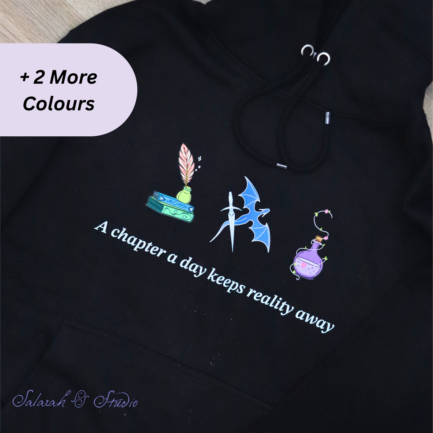 ‘A Chapter a Day Keeps Reality Away’ Hoodie | Fantasy Book Lover Gift | 3 Colours