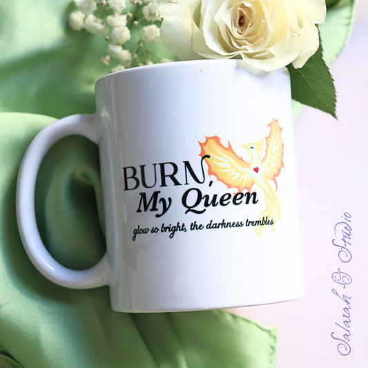 Burn, My Queen Mug | The Everflame Series Inspired | Bookish Gift | Double Sided Print