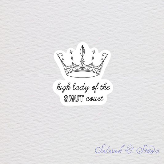 High Lady of the Smut Court - Romantasy Sticker
